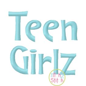 Teen Girlz Embroidery Font | Machine Embroidery Designs by JuJu