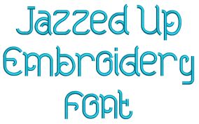 Jazzed Up Embroidery Font | Machine Embroidery Designs by JuJu