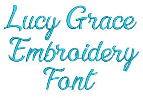 Lucy Grace Embroidery Font | Machine Embroidery Designs by JuJu