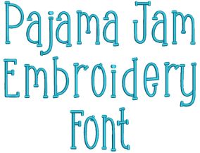Pajama Jam Embroidery Font | Machine Embroidery Designs by JuJu