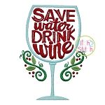 Save Water Drink Wine Embroidery | Machine Embroidery Designs by JuJu