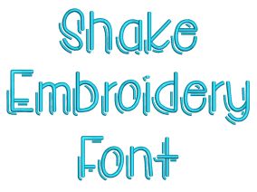 Shake Embroidery Font | Machine Embroidery Designs by JuJu