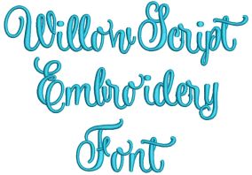 Willow Script Embroidery Font Machine Embroidery Designs