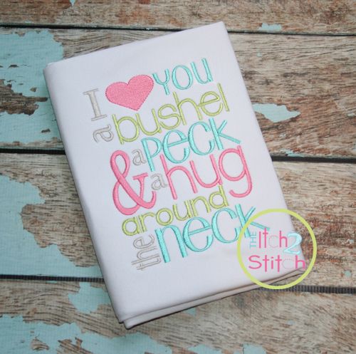 I Love You a Bushel and a Peck Embroidery Design | Machine Embroidery Designs by JuJu