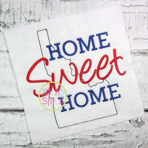 Home Sweet Home Idaho Embroidery | Machine Embroidery Designs by JuJu