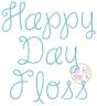 Happy Day Floss Embroidery Font | Machine Embroidery Designs by JuJu