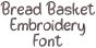 Bread Basket Embroidery Font | Machine Embroidery Designs by JuJu