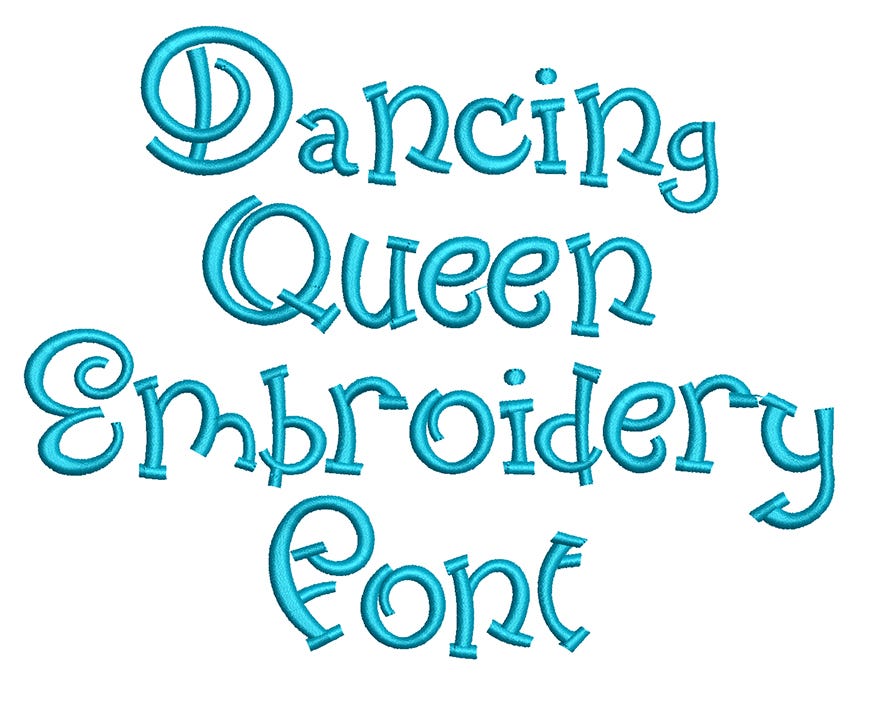 Dancing Queen Embroidery Font | Machine Embroidery Designs by JuJu