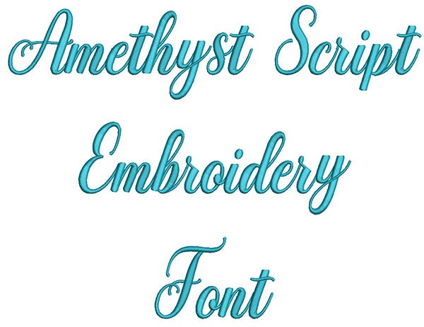 Amethyst Script Embroidery Font | Machine Embroidery Designs by JuJu