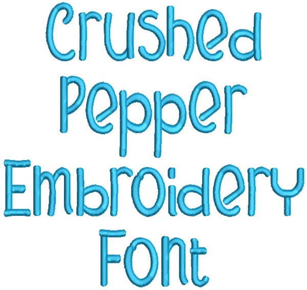 Crushed Pepper Embroidery Font | Machine Embroidery Designs by JuJu