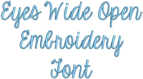Eyes Wide Open Embroidery Font | Machine Embroidery Designs by JuJu