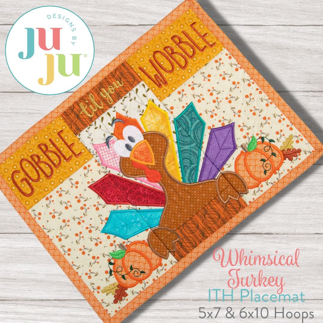 ITH Whimsical Turkey Placemat | Machine Embroidery Designs by JuJu