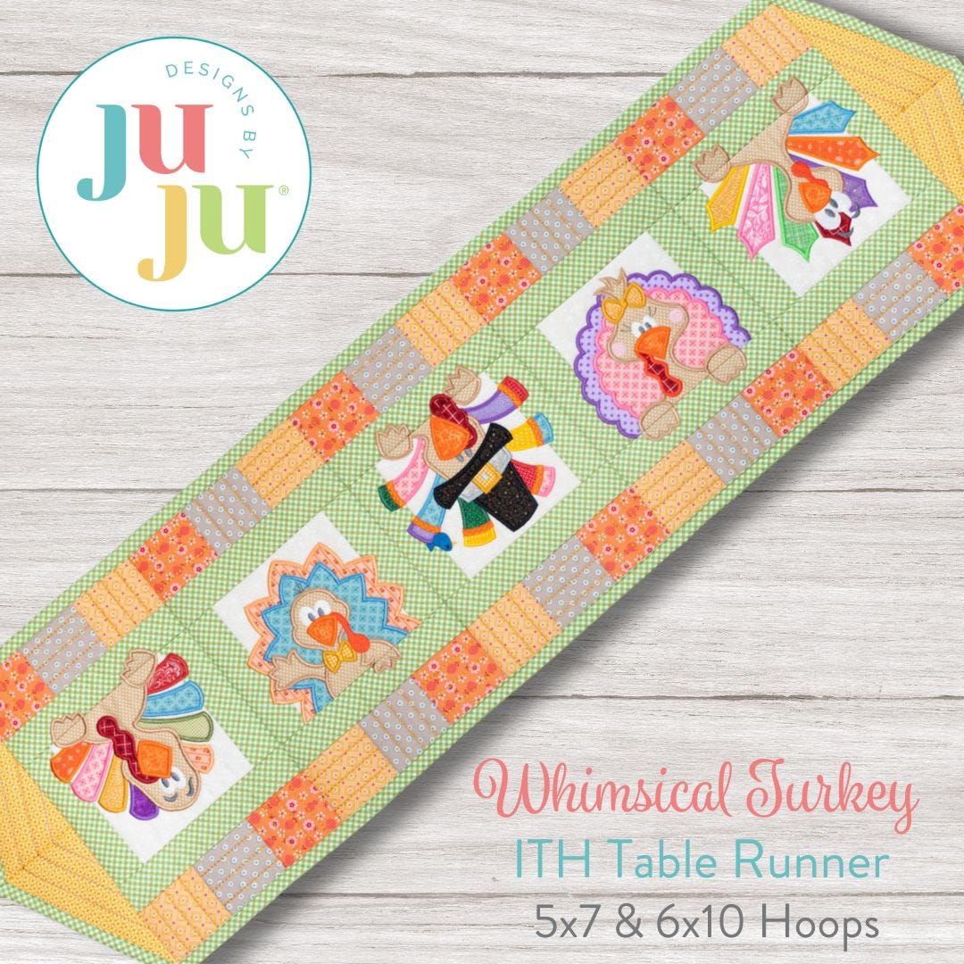 ITH Whimsical Turkey Table Runner | Machine Embroidery Designs by JuJu	