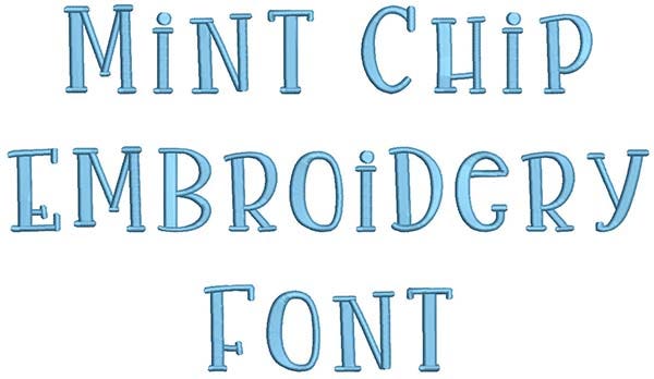 Mint Chip Embroidery Font | Machine Embroidery Designs by JuJu