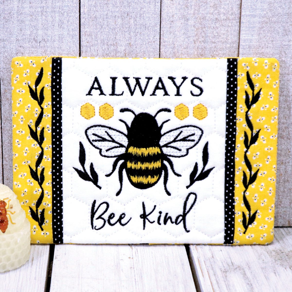 In The Hoop Always Bee Kind Mug Rug Project by Oma's Place | Machine Embroidery Designs by JuJu