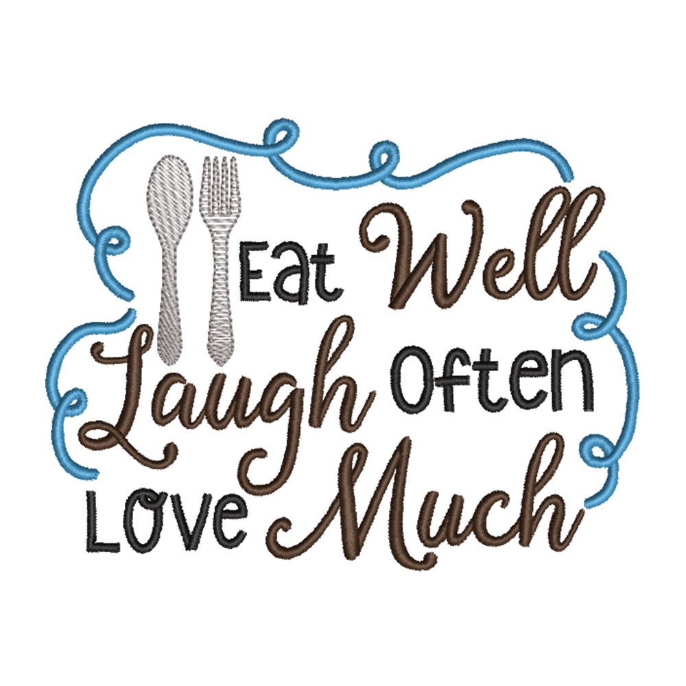 FREE Eat Well Laugh Often Embroidery Design | Machine Embroidery Designs by JuJu