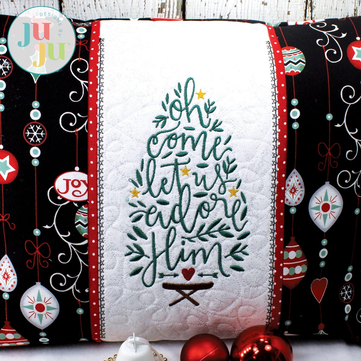 In The Hoop Oh Come Let Us Adore Him Pillow Project by Oma's Place | Machine Embroidery Designs by JuJu