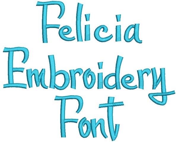 Felicia Embroidery Font | Machine Embroidery Designs by JuJu