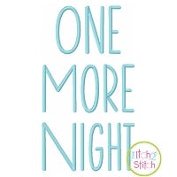 One More Night Embroidery Font | Machine Embroidery Designs by JuJu