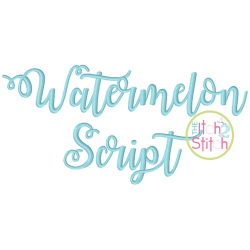 Itch 2 Stitch Watermelon Script Font Digital Embroidery Machine Designs by JuJu