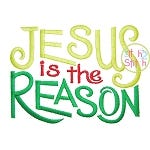 Jesus is The Reason Embroidery | Machine Embroidery Designs by JuJu