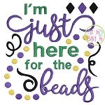 I'm Just Here for the Beads Embroidery | Machine Embroidery Designs by JuJu