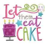 Let Them Eat Cake Applique | Machine Embroidery Designs by JuJu