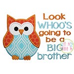Look Whoo's Going to be a BIG Brother Owl Applique | Machine Embroidery Designs by JuJu