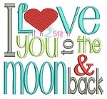 I Love You to the Moon and Back Embroidery Design | Machine Embroidery Designs by JuJu