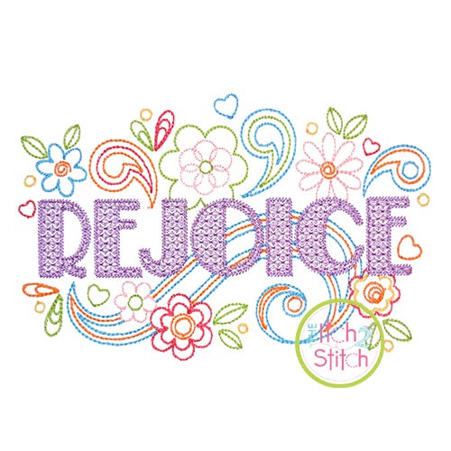 Itch 2 Stitch Rejoice Digital Embroidery Machine Designs by JuJu