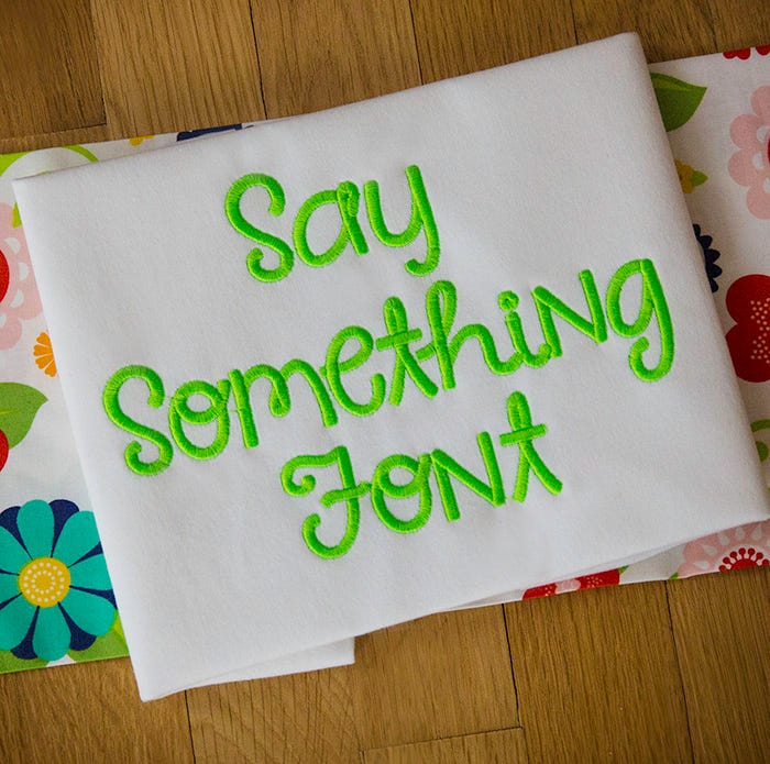 Say Something Embroidery Font Machine Embroidery Designs by JuJu