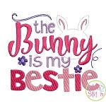 The Bunny Is My Bestie Embroidery | Machine Embroidery Designs by JuJu