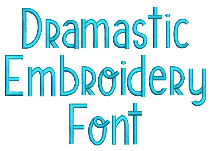 Dramastic Embroidery Font | Machine Embroidery Designs by JuJu
