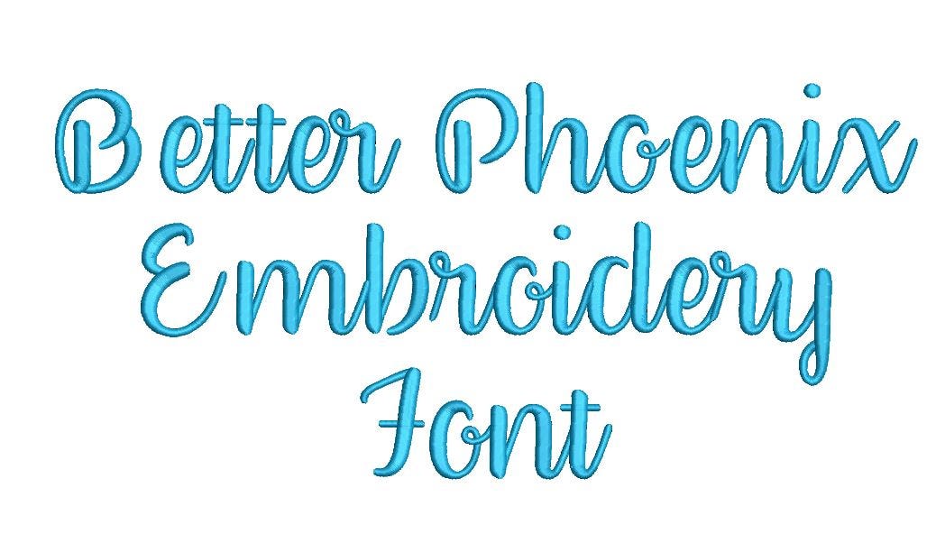 Better Phoenix Embroidery Font | Machine Embroidery Designs by JuJu