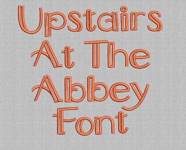 Upstairs at the Abbey Embroidery Font Machine Embroidery Designs by JuJu