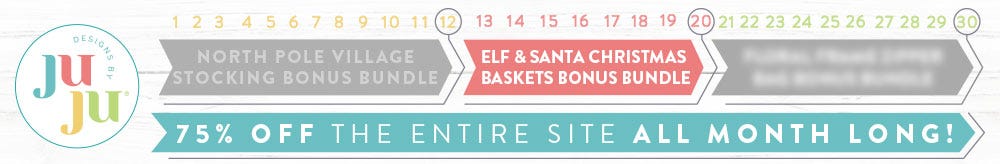 November 13 through November 21; Elf & Santa Chrsitmas Baskets Bonus Bundle. 75% Off The Entire Site All Month Long!