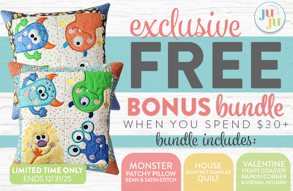 Exclusive Free Bonus Bundle When You Spend $30+. Bundle Includes: Monster Patchy Piloow Bean & Satin Stitch, House Monthly Planner Quilt, Valentine Heart Coaster Napkin Corner & Utensil HOlder. Limited Time Only Ends 12/31/25