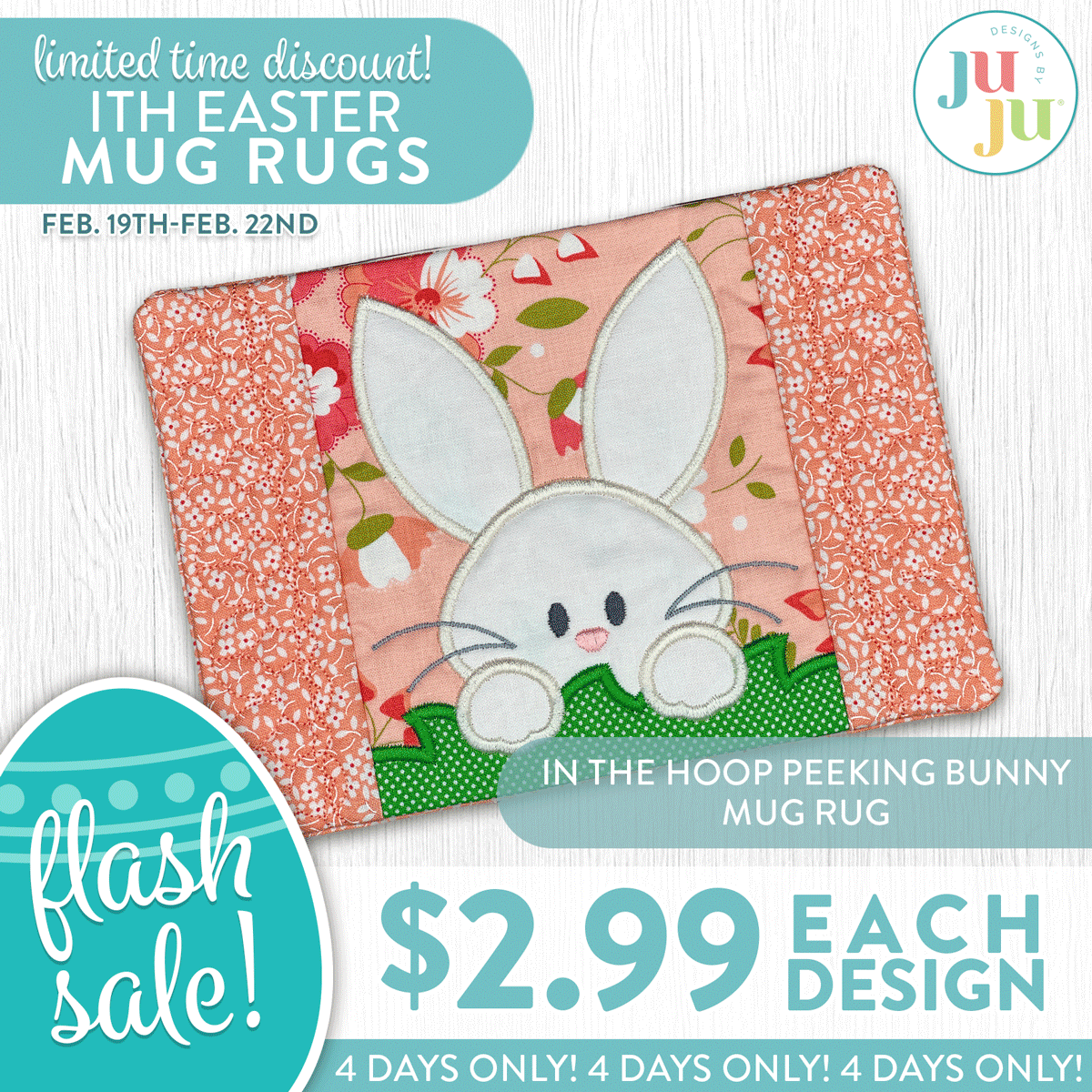 FLASH SALE. $2.99 Each Design. Limited Time Discount! ITH Easter Mug Rugs. Feb 19th-Feb 22nd. 4 Days Only!