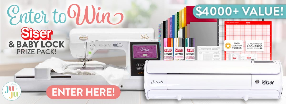 Enter to Win Siser & Baby Lock Prize Pack! $4,000+ Value! Click Here