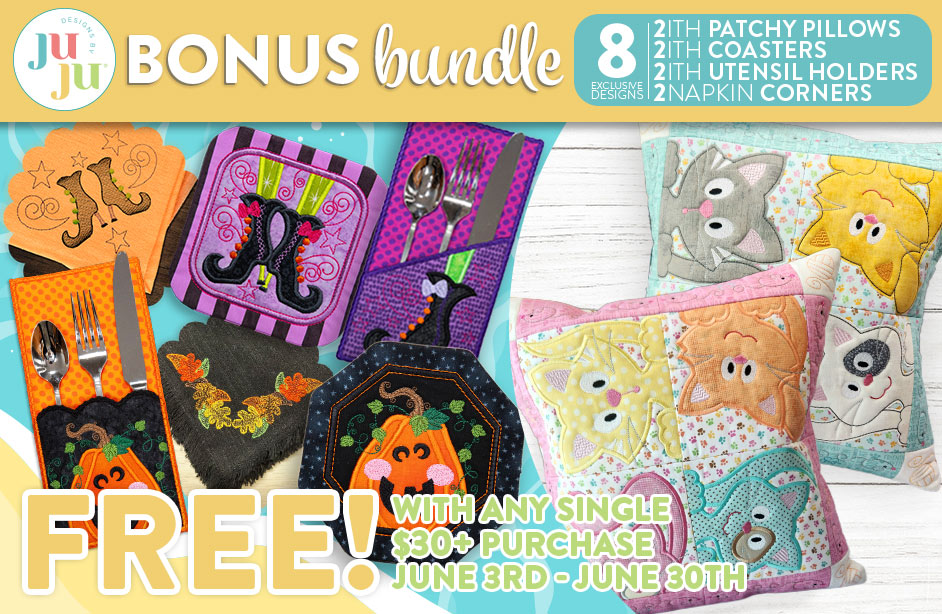 Bonus Bundle: 7 exclusive designs. 1 ITH Mini Quilt, 2 ITH Coasters, 2 ITH Utensil Holders, 2 Napkin Corners. FREE! With any single $30+ Purchase May 1st - June 2nd. 
