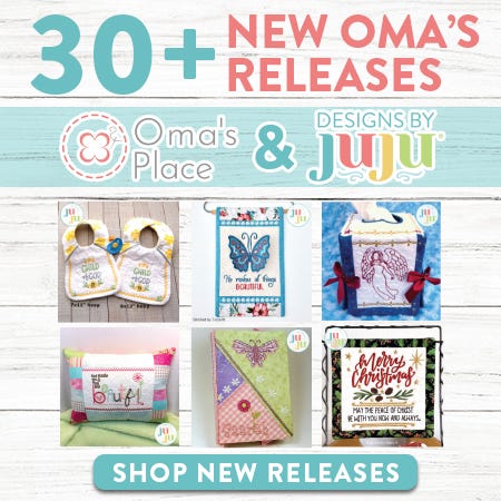 30+ New Oma's Releases. Oma's Place & Designs by JuJu. Shop New Releases