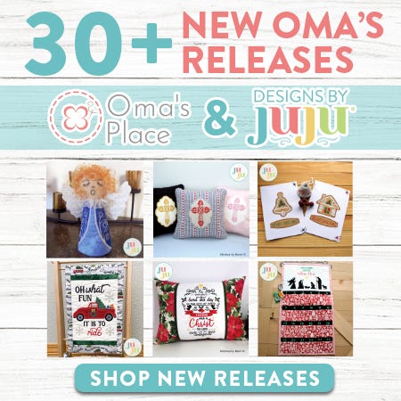 30+ New Oma's Releases. Oma's Place & Designs by JuJu. Shop New Releases