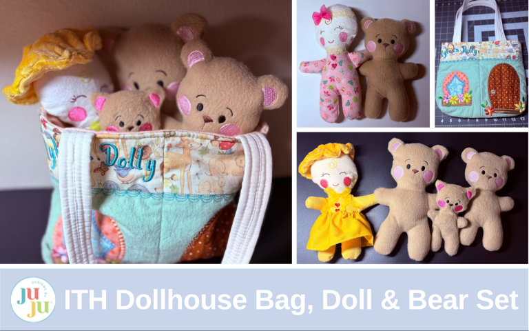 How to Make an In-the-Hoop Personalized Dollhouse Bag with Matching Doll and Bear for Magical Embroidery Projects