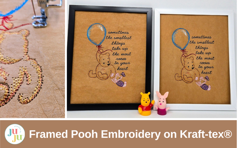 How to Embroider on Kraft-tex®: Frameable Winnie-the-Pooh Designs That Are Durable, Washable, and Adorably Giftable