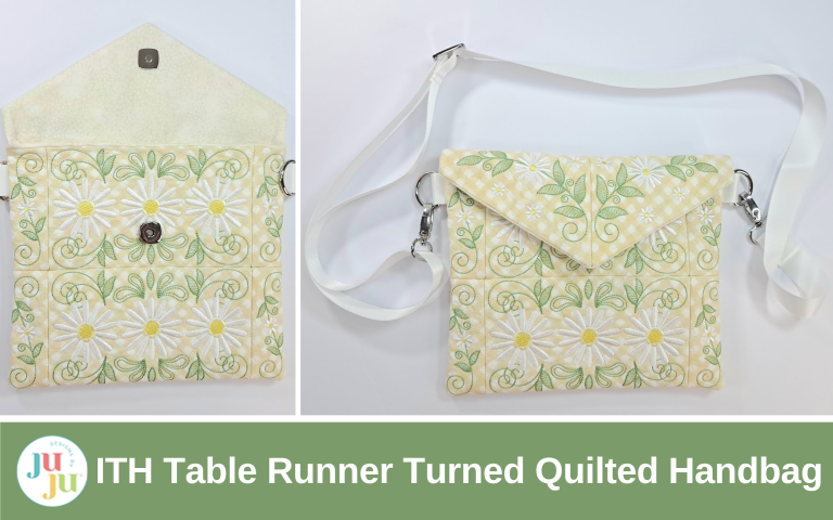 Creative Machine Embroidery Hack: Turn the ITH Daisy Table Runner into a Stylish Quilted Handbag