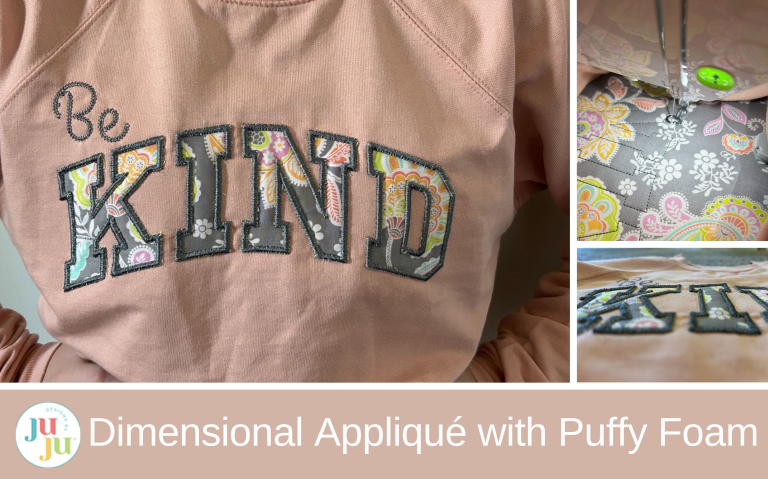 How to Use Puffy Foam in Applique Edges: Add Texture and Dimension to Your Embroidery