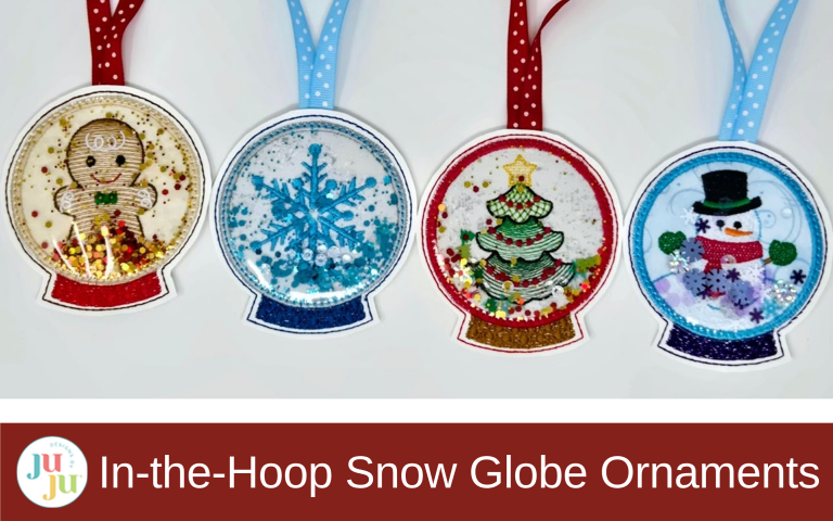 How to Make In-the-Hoop Snow Globe Ornaments: Fast, Fun, and Sparkly Christmas Embroidery Project